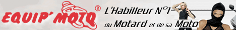 Equip'moto - Accessoires moto - Habillements - Equipements - Outillages - Bagageries